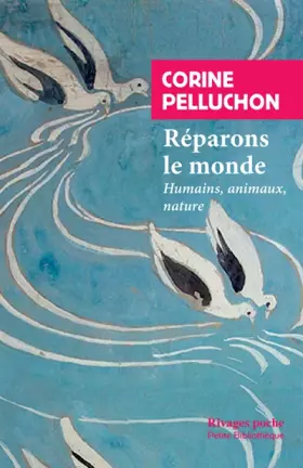 Couverture du produit · Réparons le monde: Humains, animaux, nature