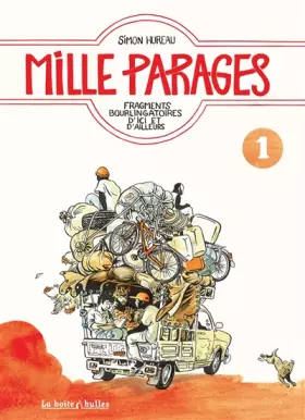 Mille parages T1: Fragments bourlingatoires d'ici ou d'ailleurs -  Simon Hureau et  Simon Hureau