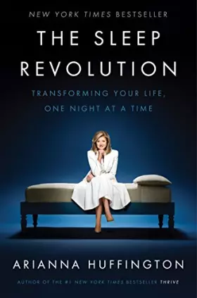 Couverture du produit · The Sleep Revolution: Transforming Your Life, One Night at a Time