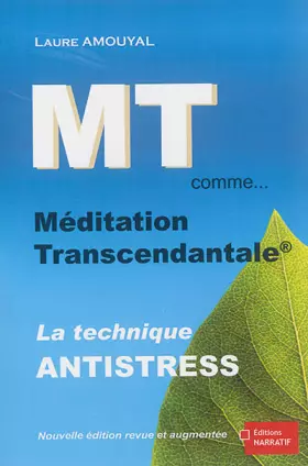 Couverture du produit · MT comme...Méditation Transcendantale. Nouvelle édition revue et augmentée