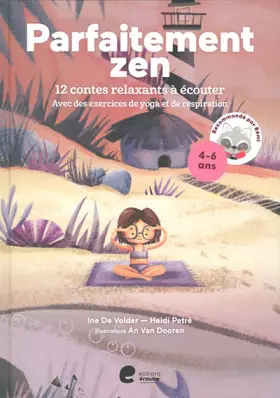 Couverture du produit · Parfaitement zen: 12 contes relaxants à écouter - Avec des exercices de yoga et de respiration