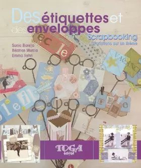 Couverture du produit · Des étiquettes et des enveloppes: Scrapbooking, Variations sur un thème