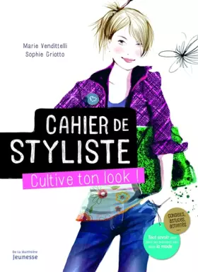 Couverture du produit · Cahier de styliste. Cultive ton look