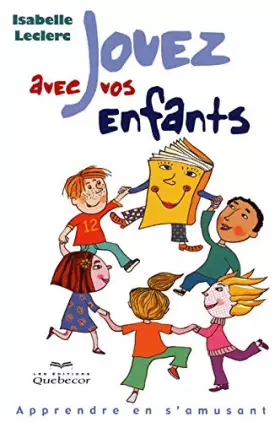 Couverture du produit · Jouez avec vos enfants - Apprendre en s'amusant