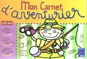 Couverture du produit · Mon carnet d'aventurier 6-8 ans