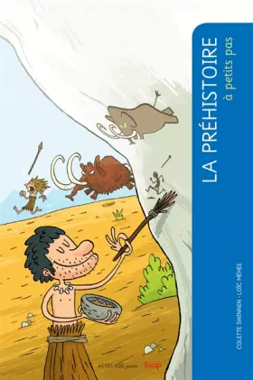 Couverture du produit · La préhistoire à petits pas