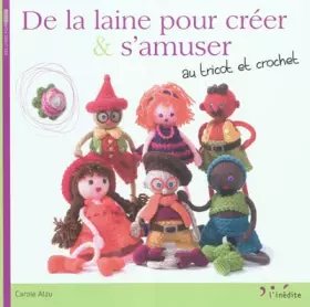 Couverture du produit · De la laine pour créer & s'amuser au tricot et crochet