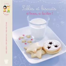 Couverture du produit · Sablés et biscuits: Si bons, si faciles !