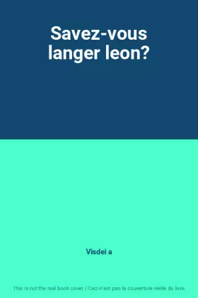 Couverture du produit · Savez-vous langer leon?