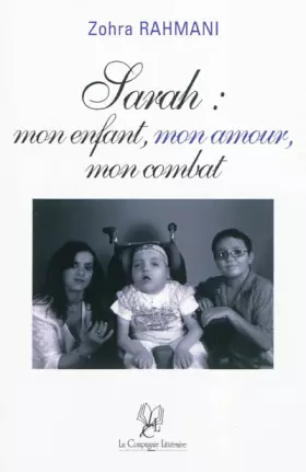 Couverture du produit · Sarah : mon enfant, mon amour, mon combat