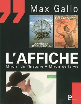 Couverture du produit · L'Affiche : Miroir de l'histoire - Miroir de la vie