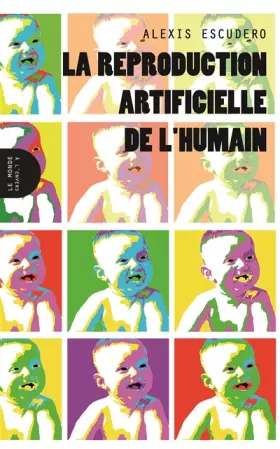 Couverture du produit · La reproduction artificielle de l'humain