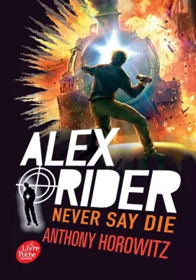 Couverture du produit · Alex Rider - Tome 11: Never say die