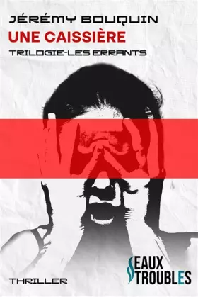Couverture du produit · Une caissière : Trilogie les errants T3