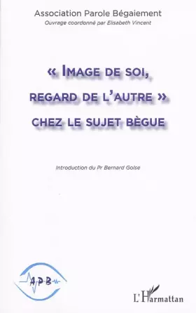 Couverture du produit · Image de soi, regard de l'autre chez le sujet bègue