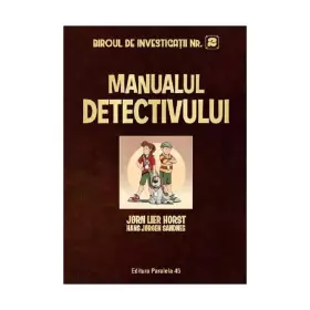 Couverture du produit · Manualul Detectivului. Biroul De Investigatii Nr.2