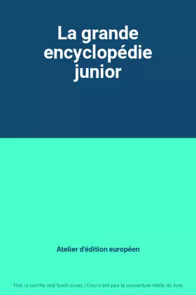 Couverture du produit · La grande encyclopédie junior