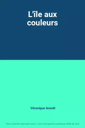Couverture du produit · L'île aux couleurs