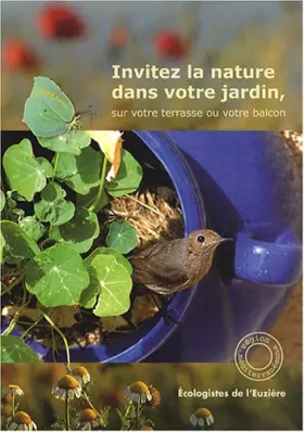 Couverture du produit · Invitez la nature dans votre jardin, sur votre terrasse ou votre balcon