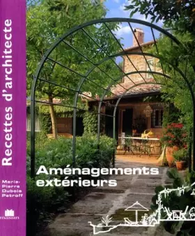 Couverture du produit · Recettes d'architecte - Aménagements extérieurs