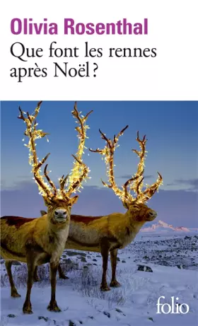 Couverture du produit · Que font les rennes après Noël ?