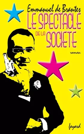 Couverture du produit · Le spectacle de la société