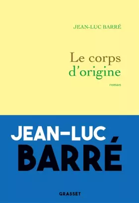 Couverture du produit · Le corps d'origine: roman