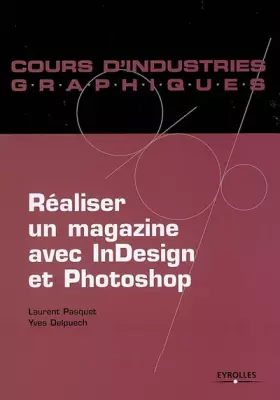 Couverture du produit · Réaliser un magazine avec InDesign et Photoshop