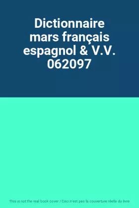Couverture du produit · Dictionnaire mars français espagnol & V.V. 062097