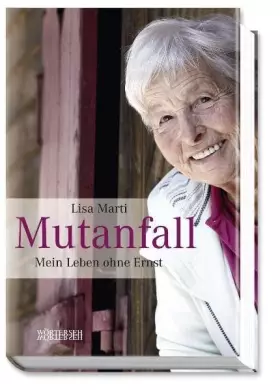 Couverture du produit · Mutanfall: Mein Leben ohne Ernst: Mein Leben ohne Ernst. Mit e. Nachw. v. Andreas Vollenweider