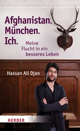 Couverture du produit · Afghanistan. Deutschland. Ich: Meine Flucht in ein besseres Leben