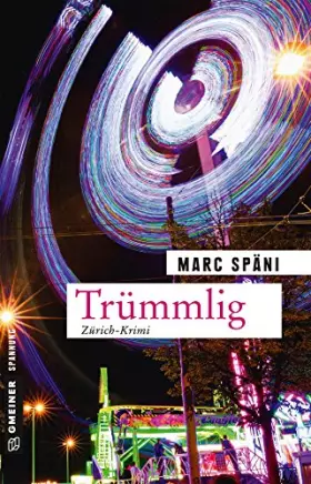 Couverture du produit · Trümmlig: Kriminalroman (Kriminalromane im GMEINER-Verlag) (Kommissar Pascal Felber)
