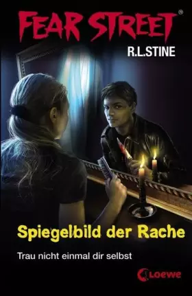 Couverture du produit · Fear Street - Spiegelbild der Rache: Trau nicht einmal dir selbst