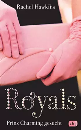 Couverture du produit · ROYALS - Prinz Charming gesucht (Die ROYALS-Reihe, Band 1)