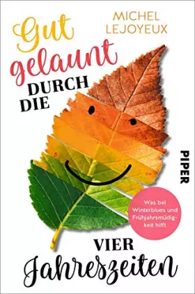 Couverture du produit · Gut gelaunt durch die vier Jahreszeiten: Was bei Winterblues und Frühjahrsmüdigkeit hilft