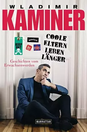 Couverture du produit · Coole Eltern leben länger: Geschichten vom Erwachsenwerden