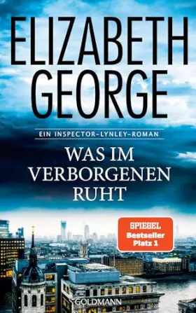 Couverture du produit · Was im Verborgenen ruht: Roman (Ein Inspector-Lynley-Roman, Band 21)