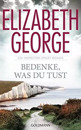 Couverture du produit · Bedenke, was du tust: Ein Inspector-Lynley-Roman 19