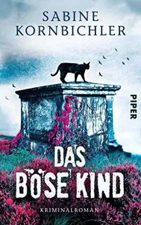 Couverture du produit · Das böse Kind: Kriminalroman (Kristina-Mahlo-Reihe)