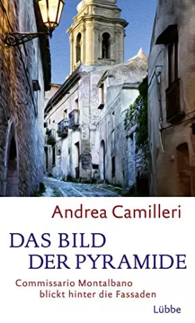 Couverture du produit · Das Bild der Pyramide: Commissario Montalbano blickt hinter die Fassaden. Roman
