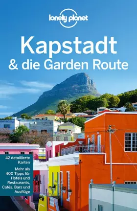 Couverture du produit · Lonely Planet Reiseführer Kapstadt & die Garden Route: Mehr als 400 Tipps für Hotels und Restaurants, Cafés, Bars und Ausflüge