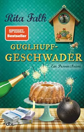 Couverture du produit · Guglhupfgeschwader: Der zehnte Fall für den Eberhofer – Ein Provinzkrimi (Franz Eberhofer, Band 10)