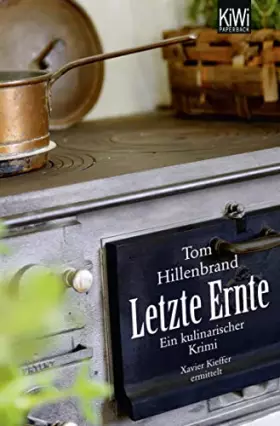 Couverture du produit · Letzte Ernte: Ein kulinarischer Krimi. Xavier Kieffers dritter Fall