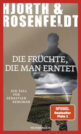 Couverture du produit · Die Früchte, die man erntet: Kriminalroman