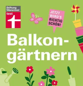 Couverture du produit · Balkongärtnern: Jetzt wird´s richtig schön!