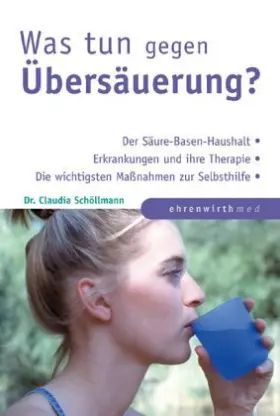 Couverture du produit · Was tun gegen Übersäuerung? (Ratgeber Ehrenwirth)