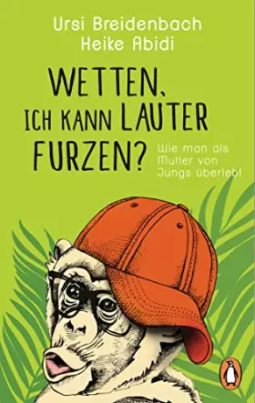 Couverture du produit · Wetten, ich kann lauter furzen?: Wie man als Mutter von Jungs überlebt