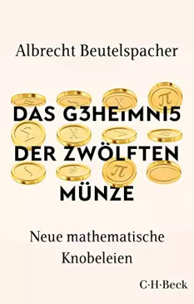 Couverture du produit · Das Geheimnis der zwölften Münze: Neue mathematische Knobeleien (Beck Paperback)