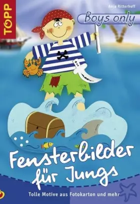 Couverture du produit · Fensterbilder für Jungs: Bauarbeiter, Ritter, Cowboy & Co.