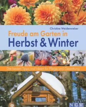 Couverture du produit · Freude am Garten in Herbst und Winter: Die besten Tipps und Ideen für Pflege und Gestaltung